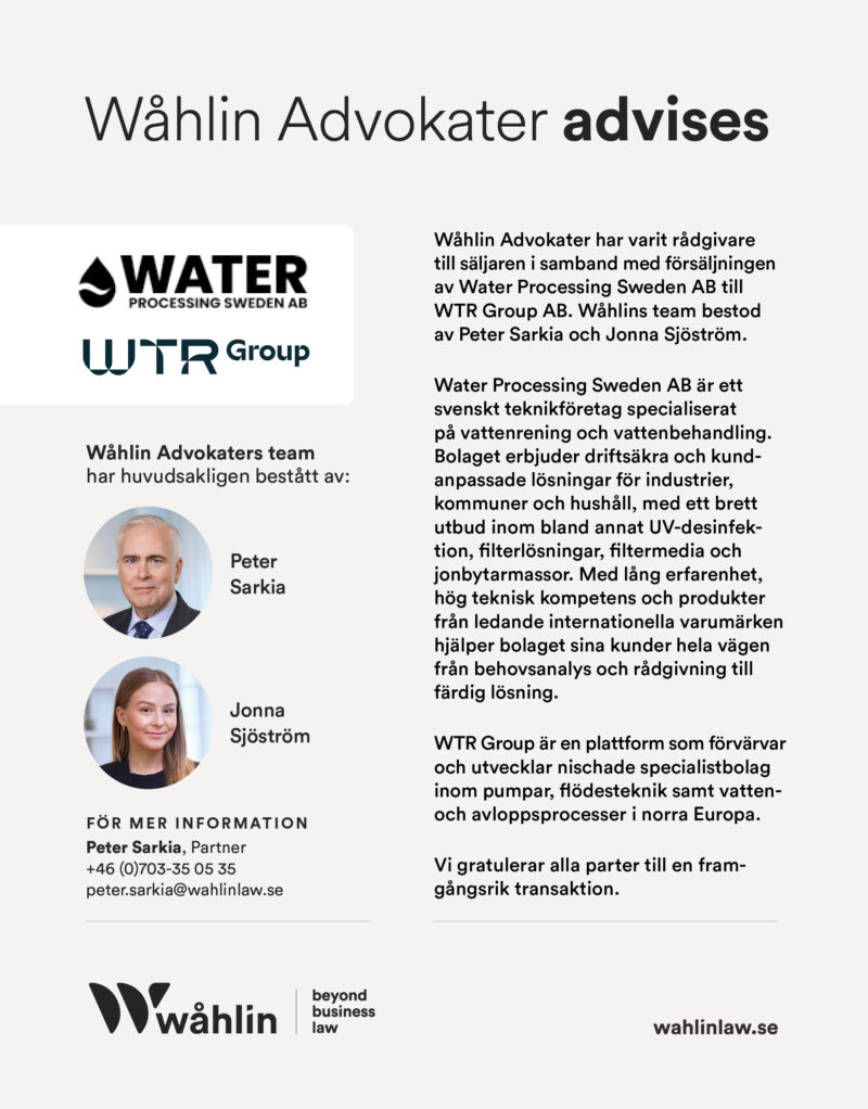 Wåhlin Advokater har varit rådgivare till säljaren i samband med försäljningen av Water Processing Sweden AB till WTR Group AB.